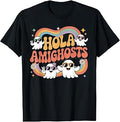 Hola Amighosts Ghost Halloween Costume Spanish Groovy Unisex T-shirt, Sweatshirt, Hoodie (1)