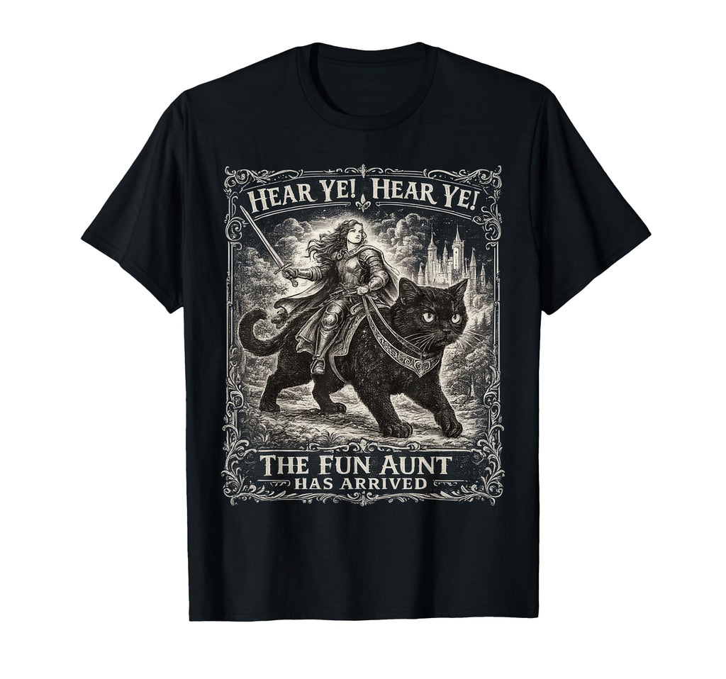 Hear Ye Hear Ye Aunt Arrived Black Cat Vintage Unisex T-shirt, Sweatshirt, Hoodie (1)