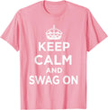 Keep Calm Swag Pink Unisex T-shirt, Sweatshirt, Hoodie (1)