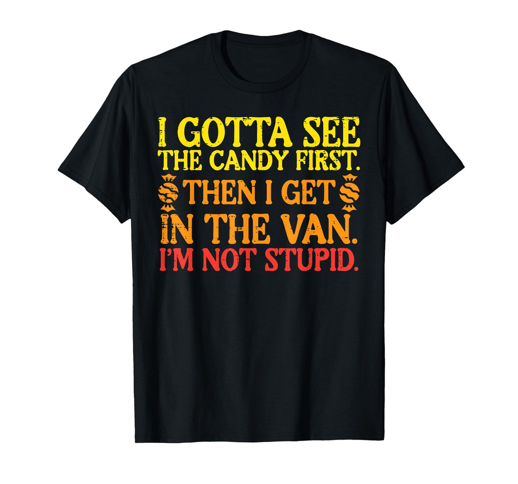 Gotta See Candy First Creepy Halloween Unisex T-shirt, Sweatshirt, Hoodie (1)