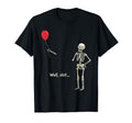 Skeleton Lost Balloon Well Shit Skeleton Halloween Unisex T-shirt, Sweatshirt, Hoodie (1)