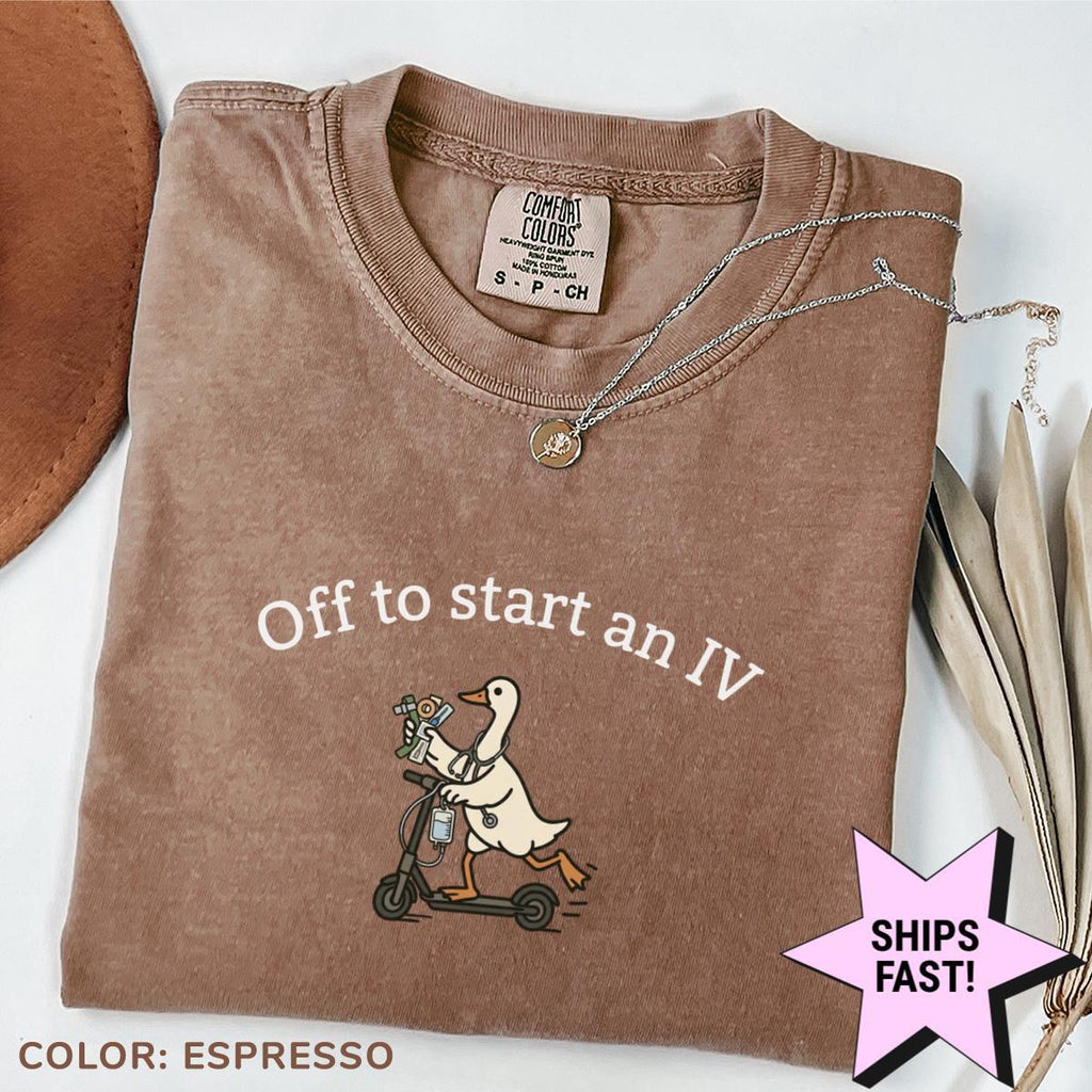 Off Start Iv Comfort Colors Nurse Life Nurse Humor Nurse Goose Medical Student (1)