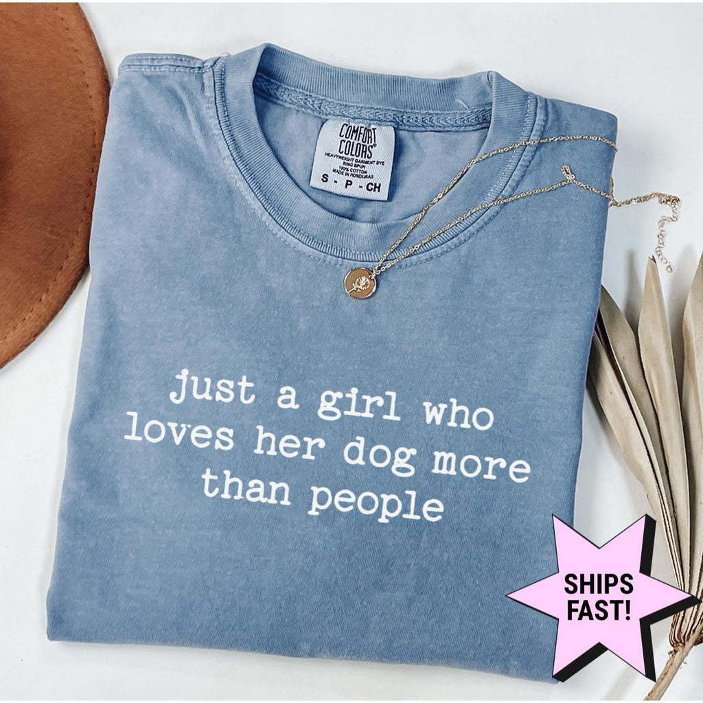 Comfort Colors Girl Loves Dog More People Dog Mom Dog Lover Dog Lovers Pet Owner (1)