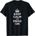 Keep Calm Swag Keep Calm Swag Decor Unisex T-shirt, Sweatshirt, Hoodie (1)