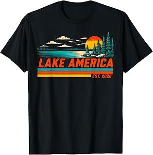 Lake America Est 2026 Retro Vintage Unisex T-shirt, Sweatshirt, Hoodie (1)