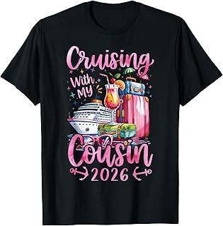 Cousins Cruise Trip Matching Cruising Cousin 2026 Unisex T-shirt, Sweatshirt, Hoodie (1)