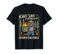 Only Prevent Dumpster Fires Racoon Meme Office Unisex T-shirt, Sweatshirt, Hoodie (1)