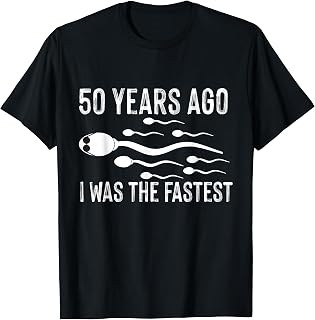 50th Birthday Gag Dress 50 Years Ago Fastest Unisex T-shirt, Sweatshirt, Hoodie (1)