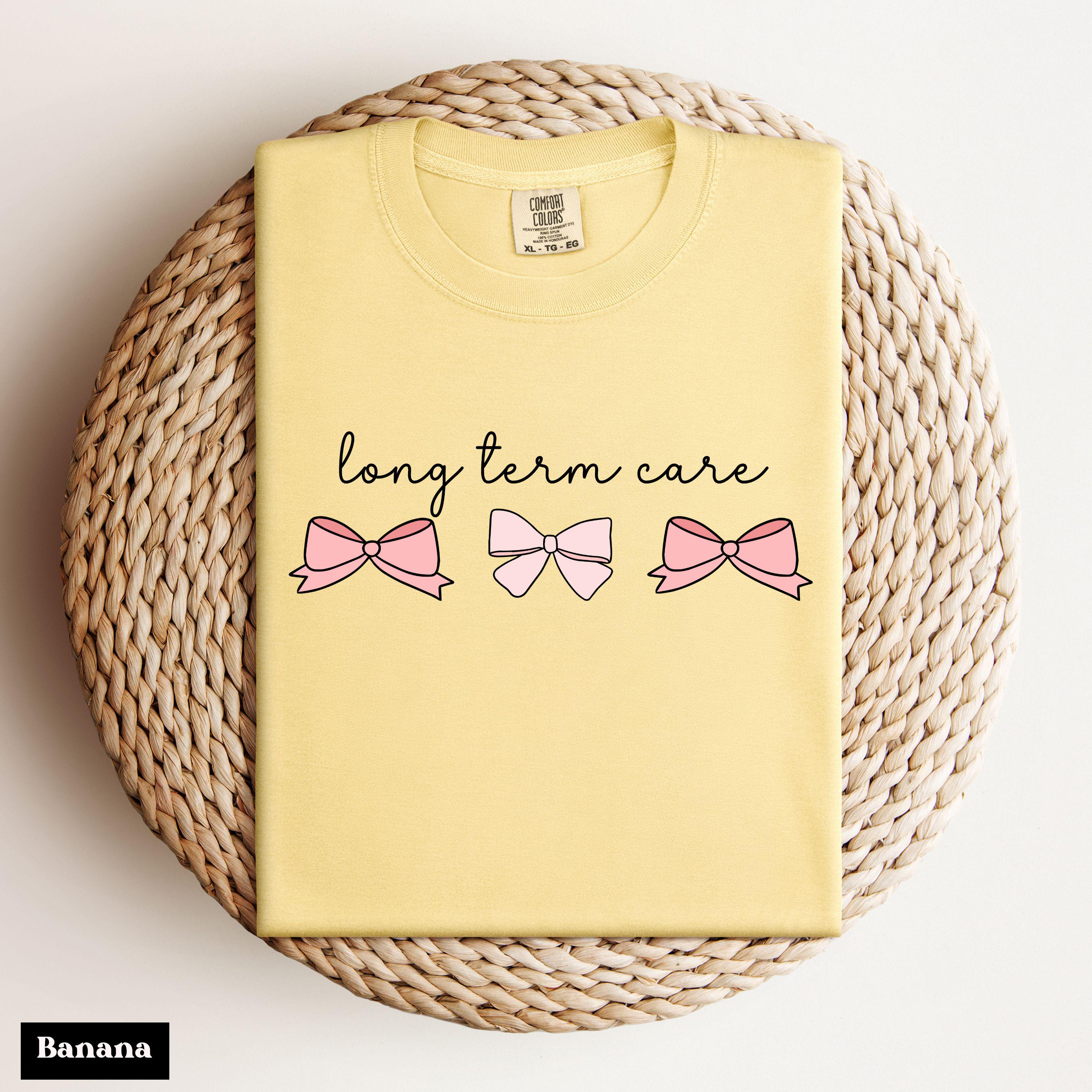 Comfort Colors Long Term Care Nurse Coquette Pink Bows Nurse Tee Ltc Nurse Long-Term Care Nurse Tee Ltc Nurse Icu Nurse (4)