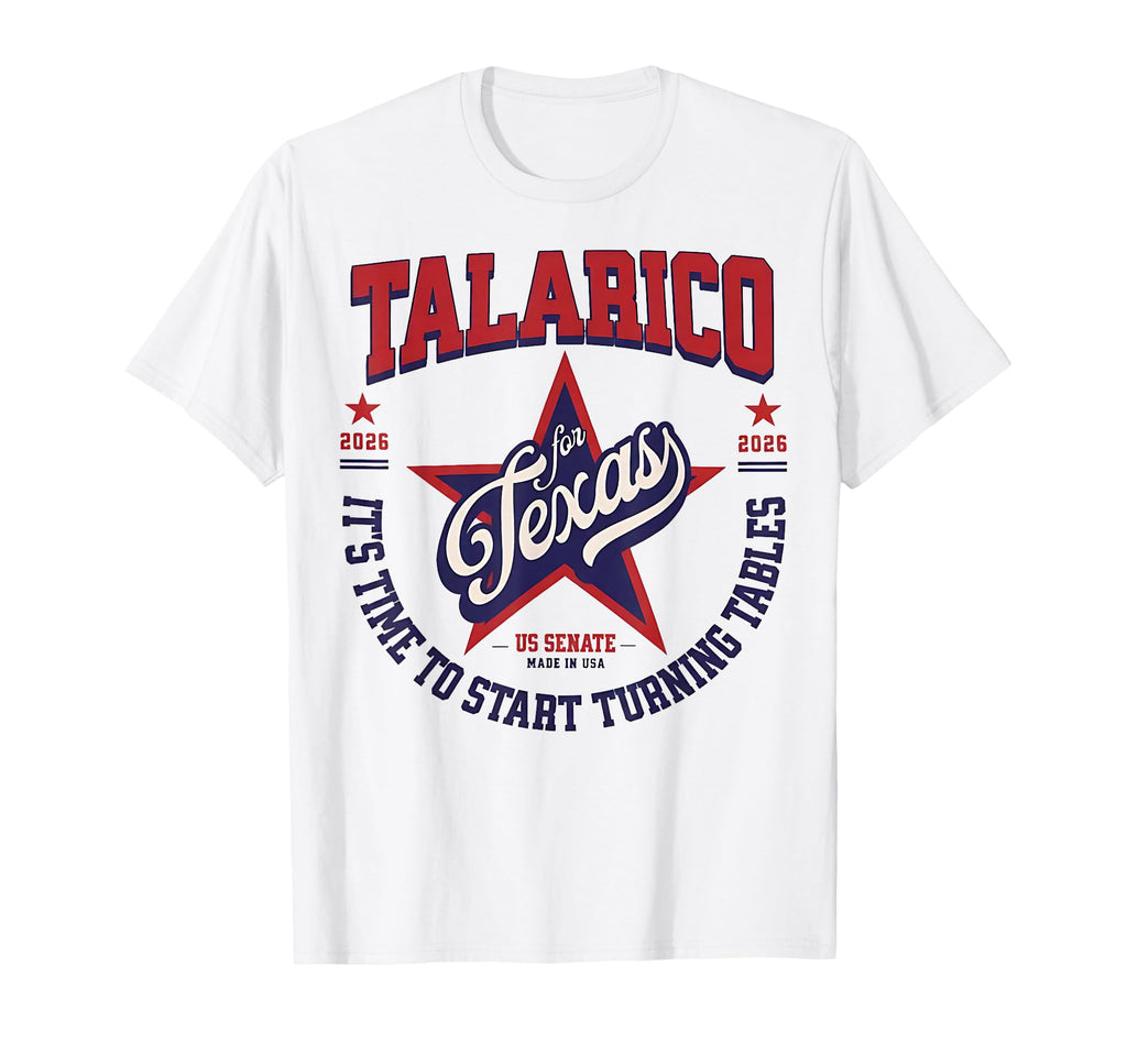 Talarico Texas 2026 Unisex T-shirt, Sweatshirt, Hoodie (1)