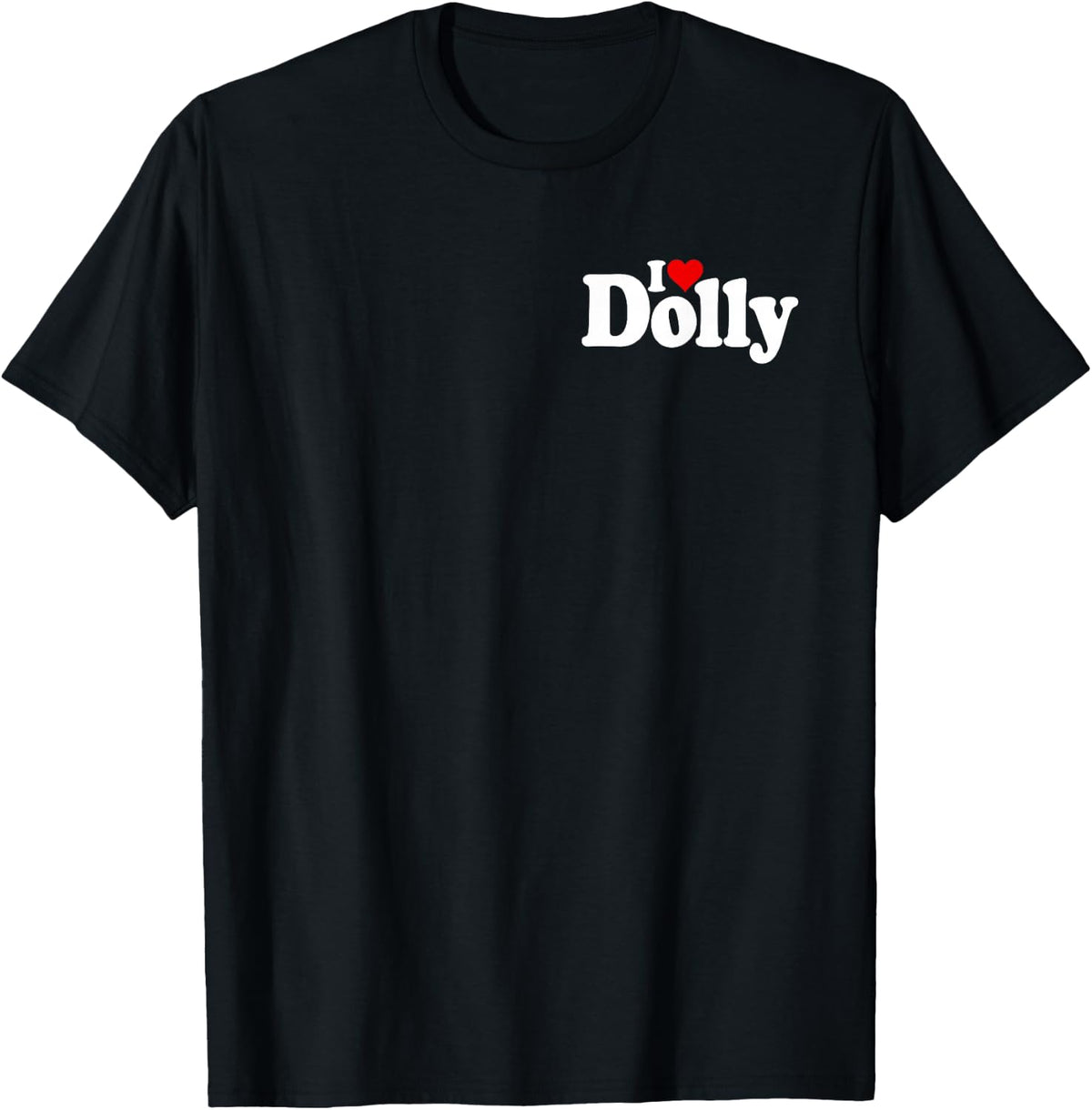 Heart Dolly Love Dolores Personalized Name Tees White Unisex T-shirt, Sweatshirt, Hoodie (1)