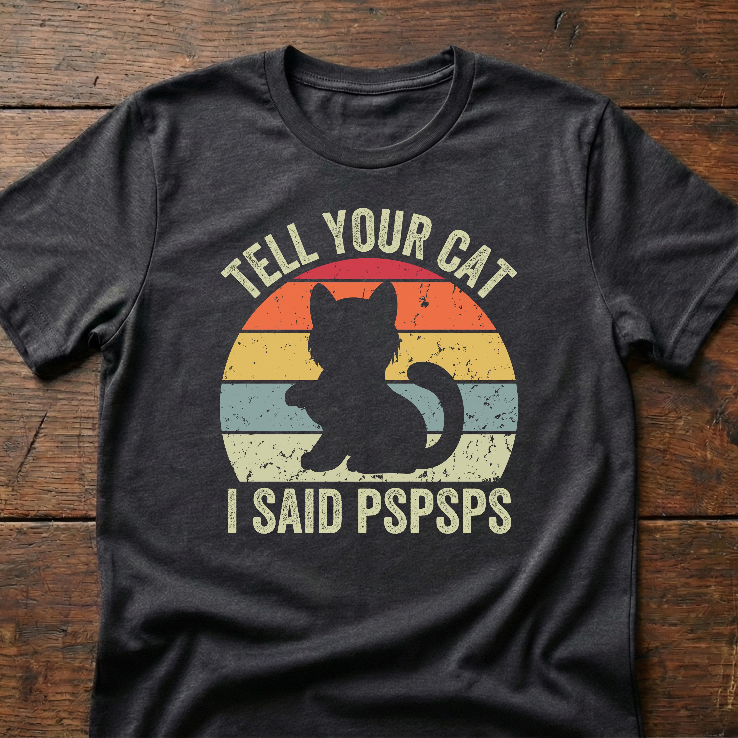 Tell Cat Said Pspsps Retro Sunset Unisex T-shirt, Sweatshirt, Hoodie (2)
