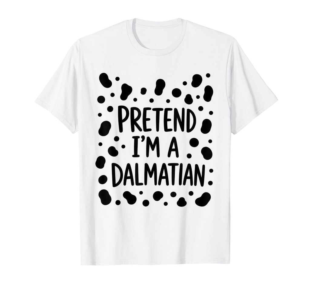 Pretend I'M Dalmatian Lazy Halloween Costume Unisex T-shirt, Sweatshirt, Hoodie (1)