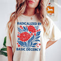 Radical Decency Feminist Floral Graphic Tee