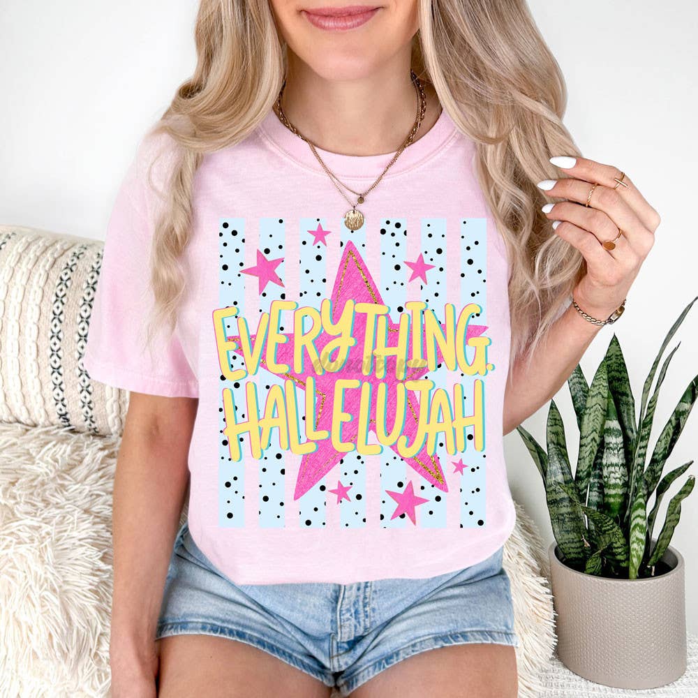 Everything Hallelujah Tee