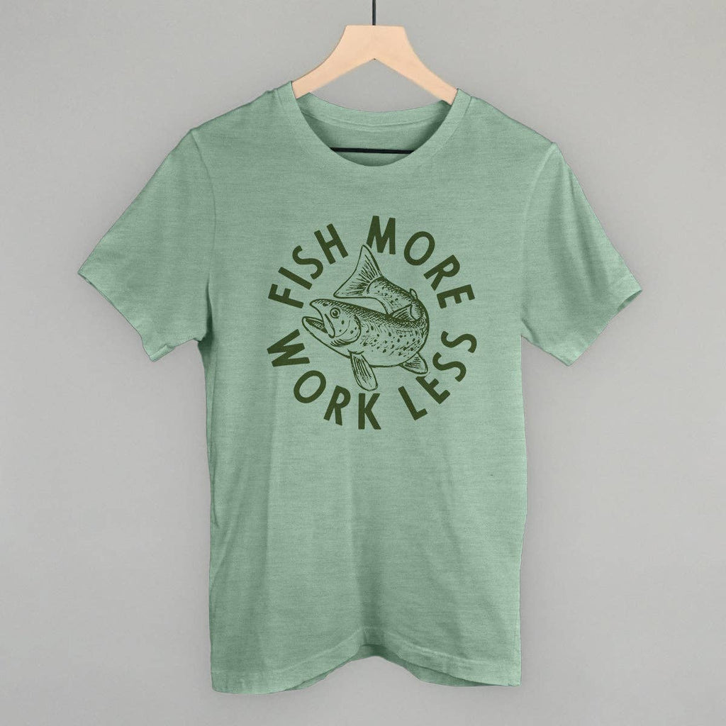 Fish More Work Less