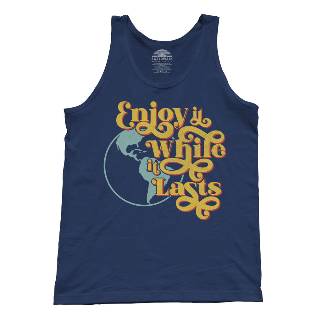 Unisex Enjoy It While It Lasts Earth Tank Top