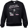 Unisex Enjoy The Little Things Sweatshirt