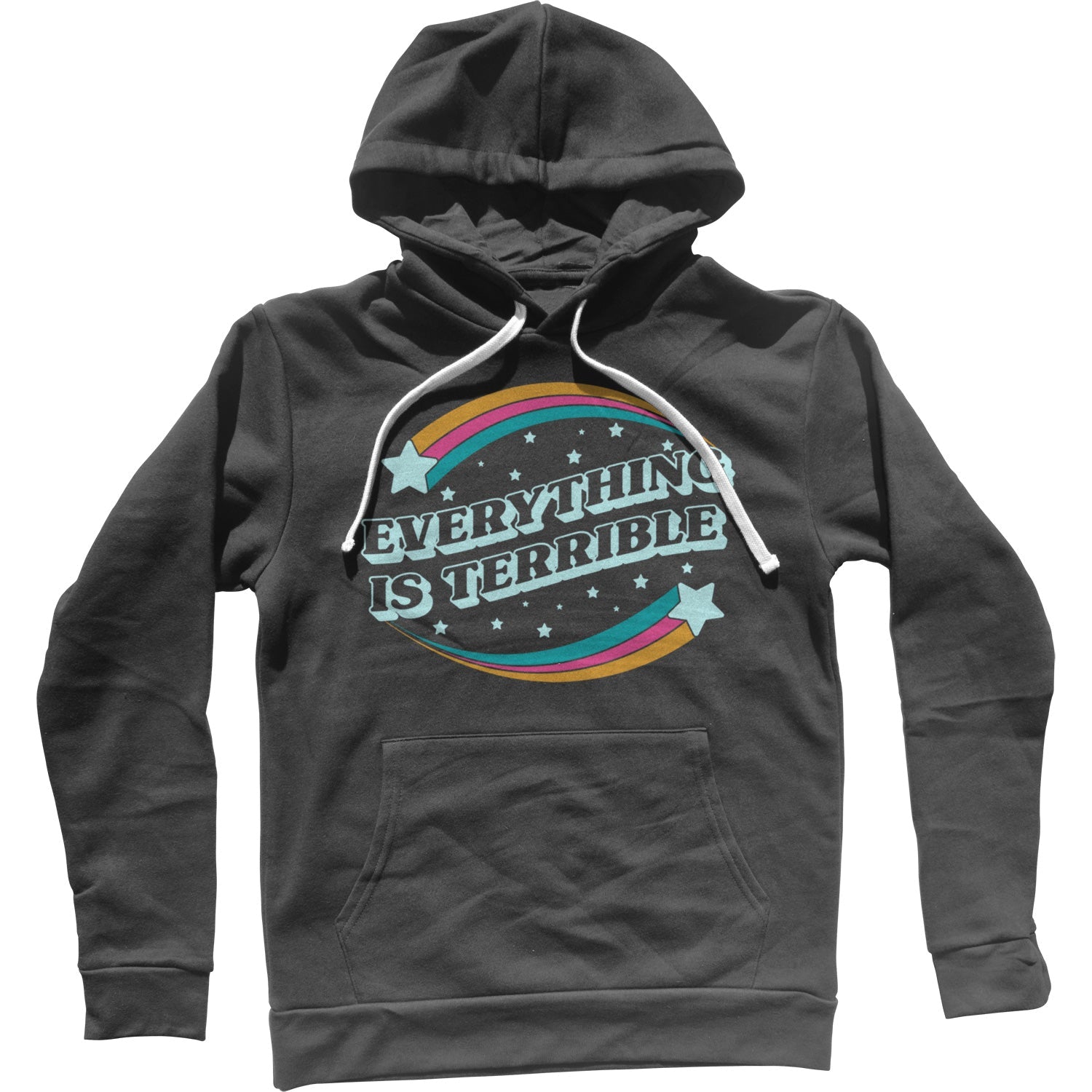 Everything is Terrible Unisex Hoodie