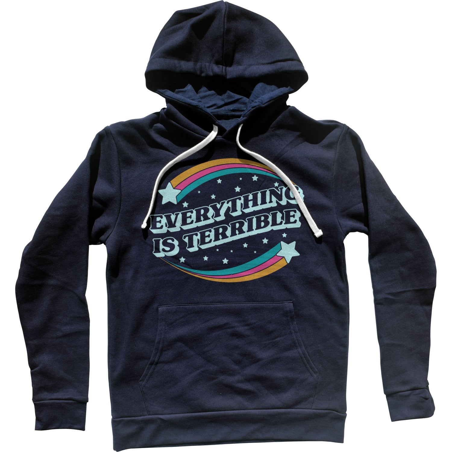 Everything is Terrible Unisex Hoodie
