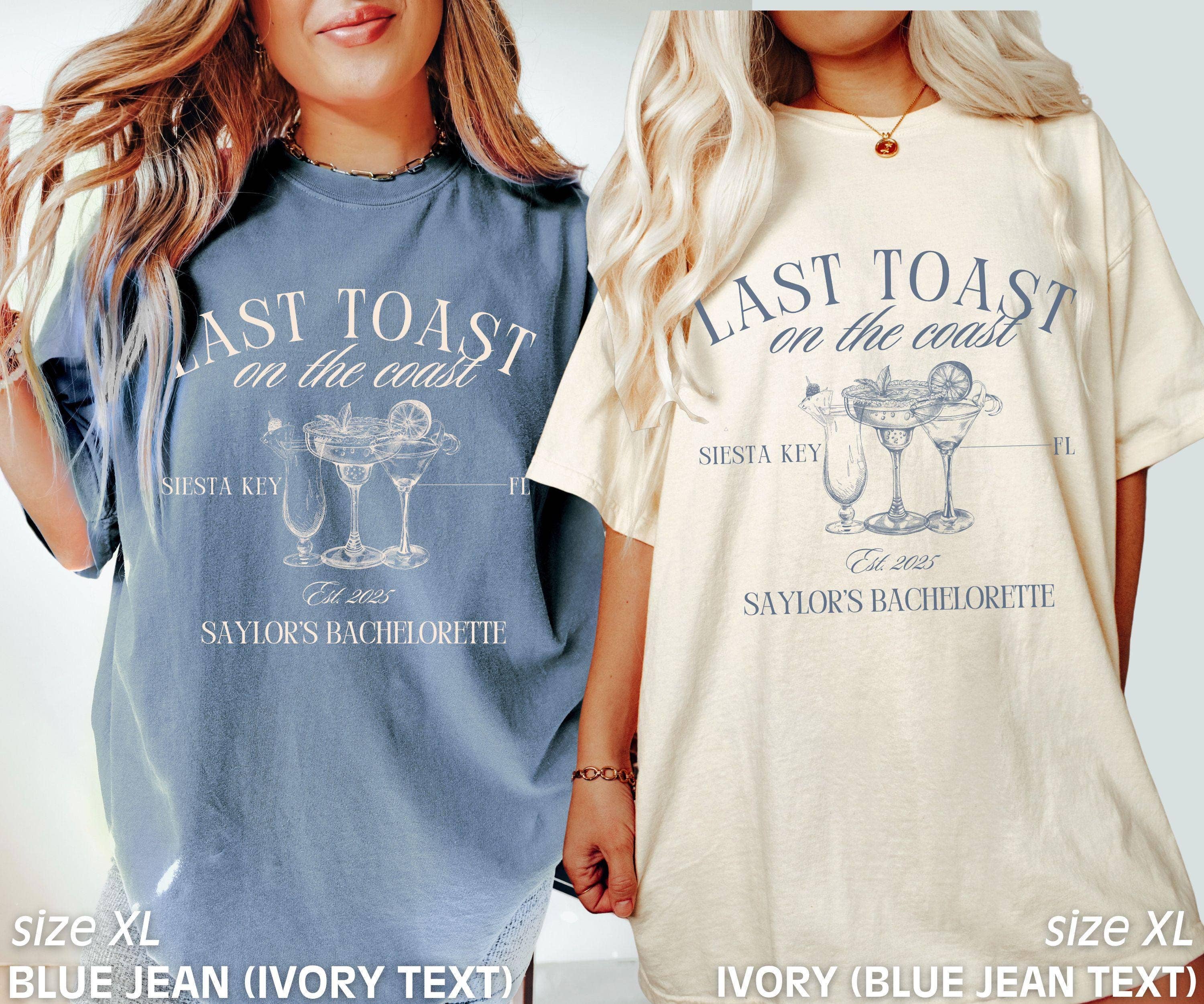 Last Toast On the Coast Bachelorette Party Shirts