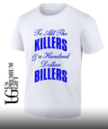 Knicks To All The Killers & a Hundred Dollar Billers T-shirt