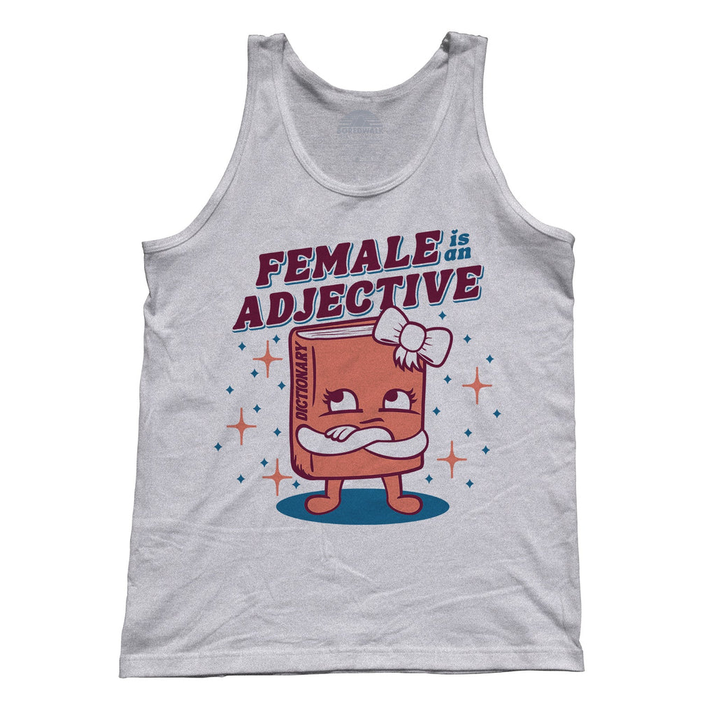 Unisex Female is an Adjective Tank Top