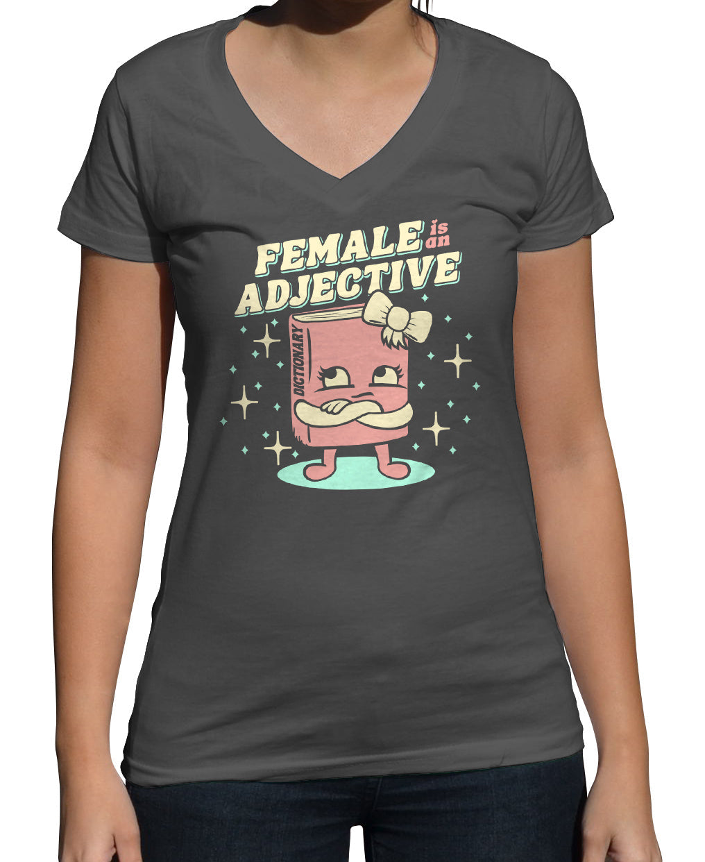Women's Female is an Adjective Vneck T-Shirt