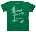 Men's Another Fine Day Ruined by the Male Gaze T-Shirt