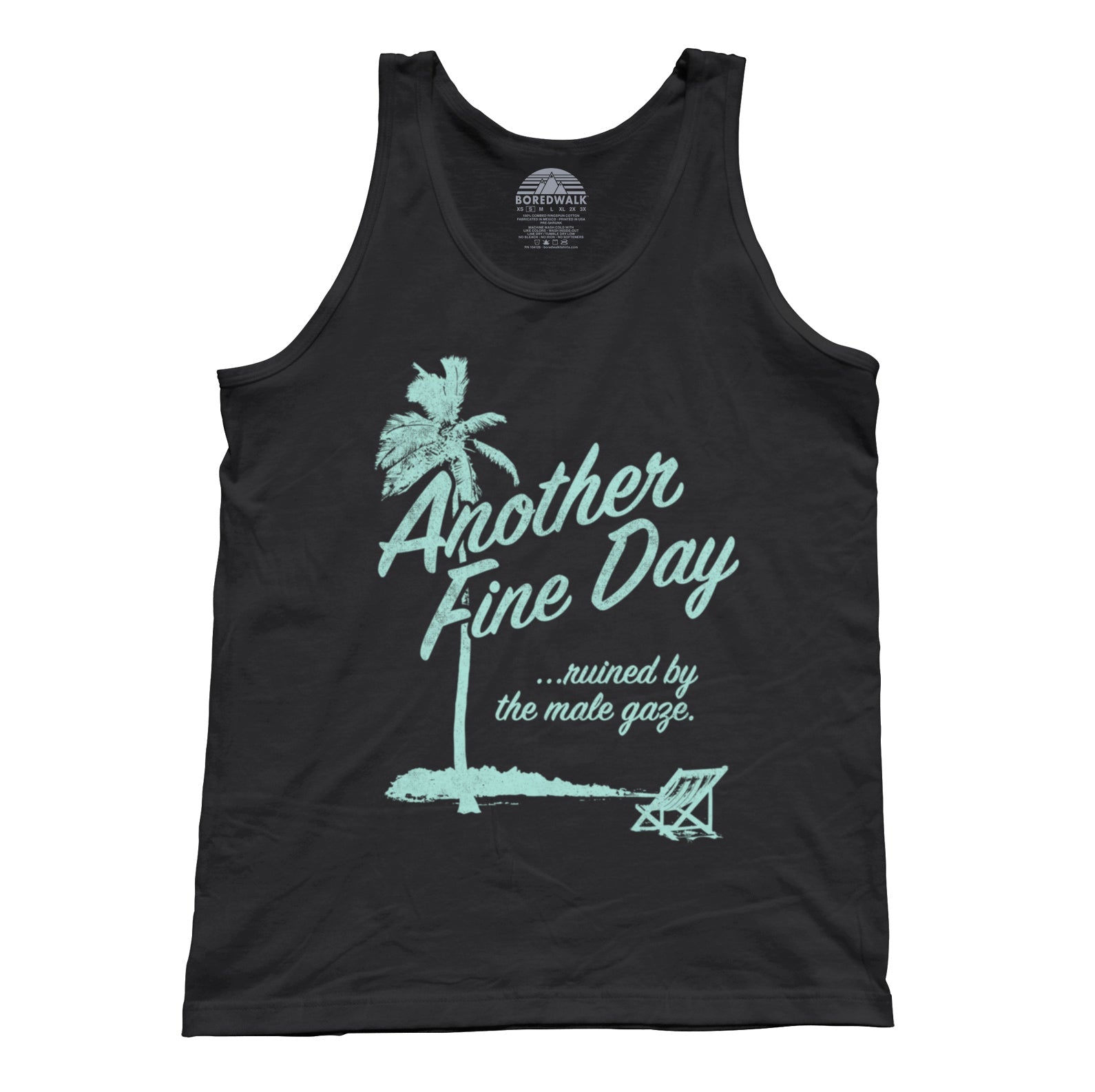 Unisex Another Fine Day Ruined by the Male Gaze Tank Top