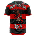 BEST Follow Your Dreams Bitch Freddy Krueger costume Baseball Jersey