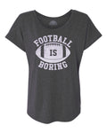 Women's Football is Boring Scoop Neck T-Shirt