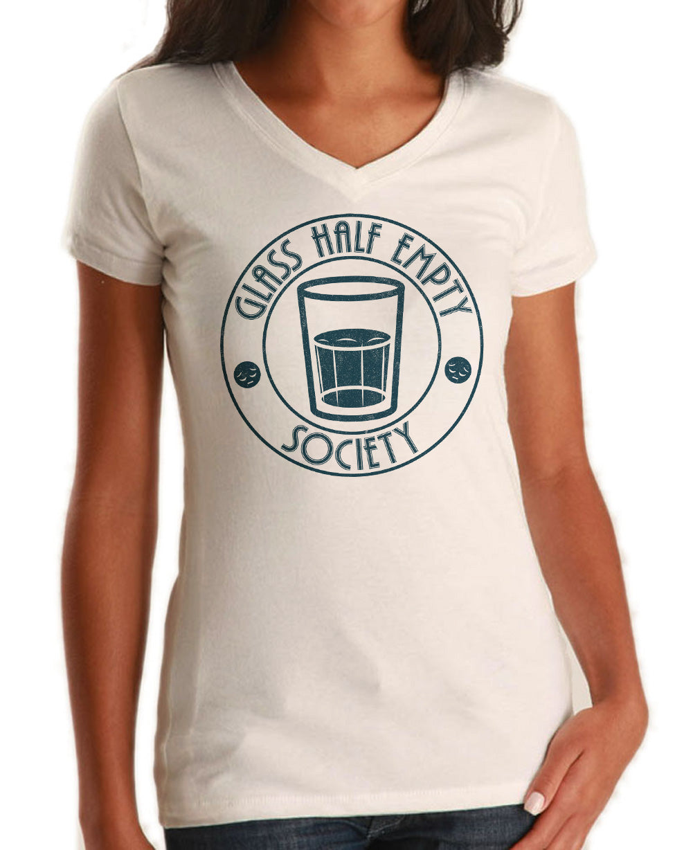 Women's Glass Half Empty Society Vneck T-Shirt