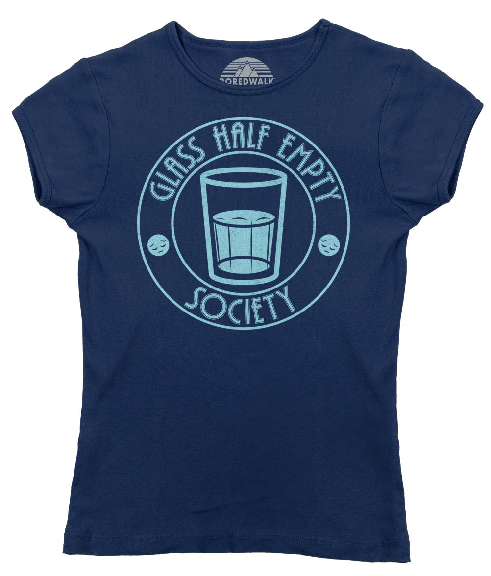 Women's Glass Half Empty Society T-Shirt