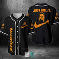 Halloween Michael Myers Just Kill It Baseball Jersey