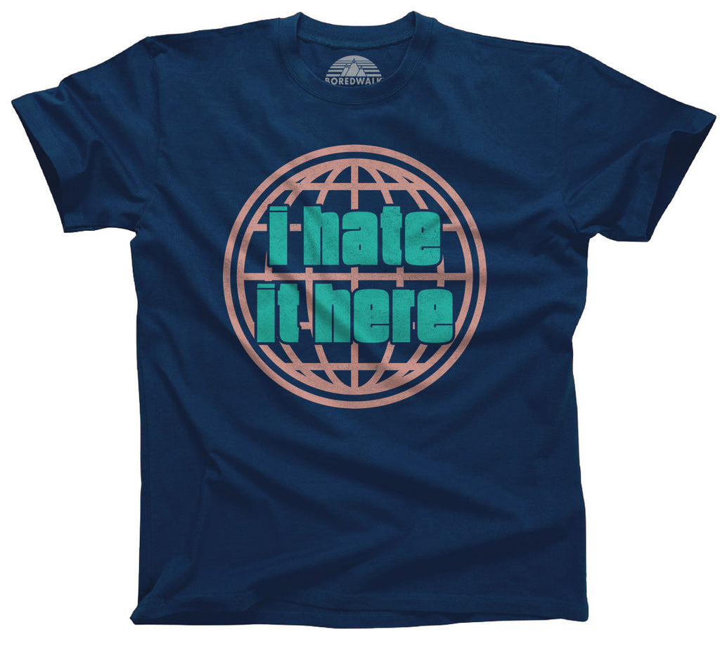 Men's I Hate It Here T-Shirt