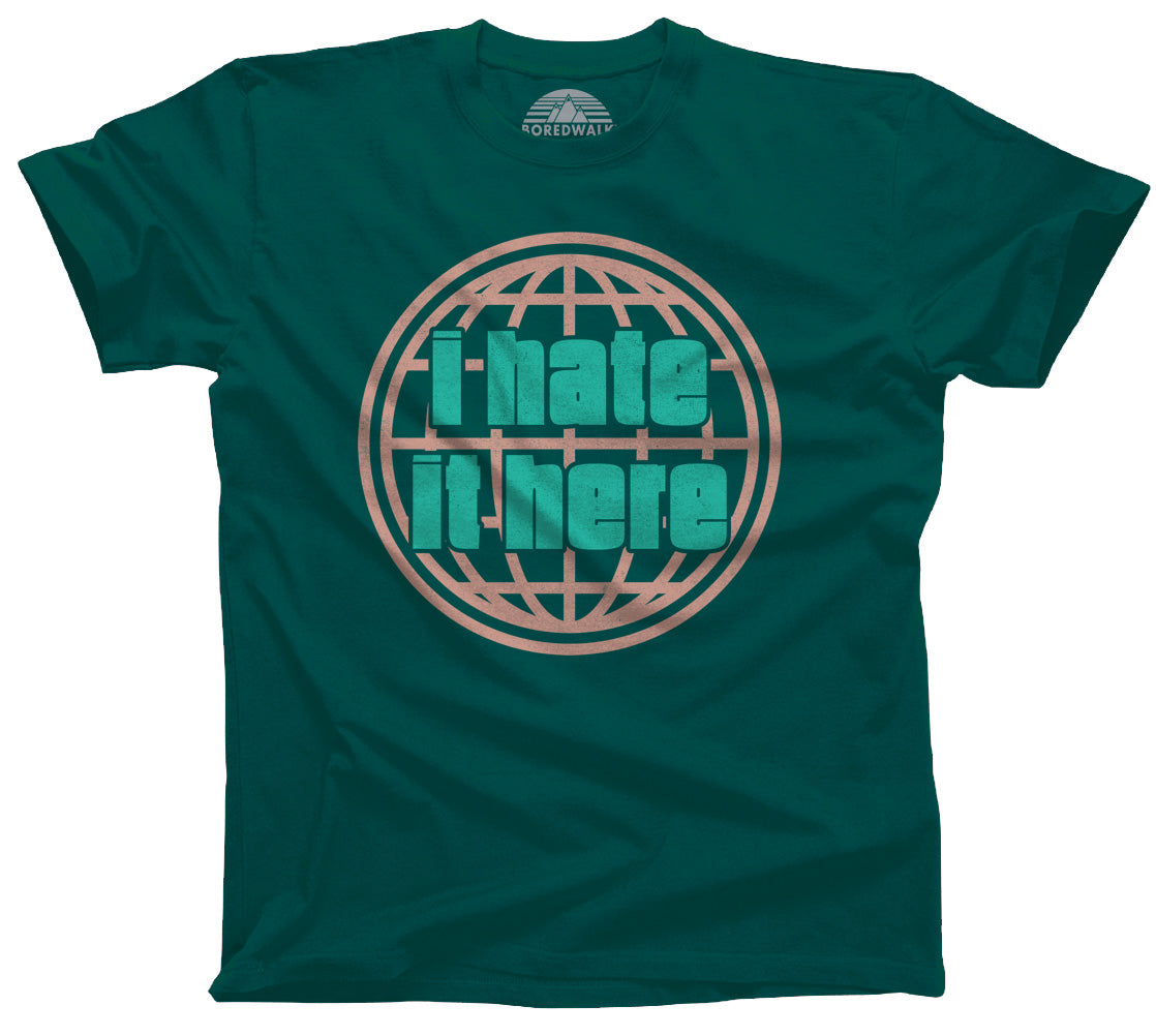 Men's I Hate It Here T-Shirt