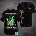 I Only Drink Crown Royal 3 Days A Week Yesterday Today Tomorrow Baseball Jersey