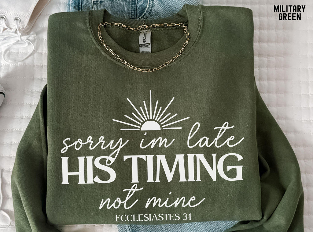 Sorry Late Timing Mine Christian Bible Verse Faith Comfort Colors Worship Christian Mom (5)