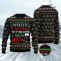 I’m Dreaming of a White Christmas But if the White Runs Out I’ll Drink Red Ugly Christmas Sweater