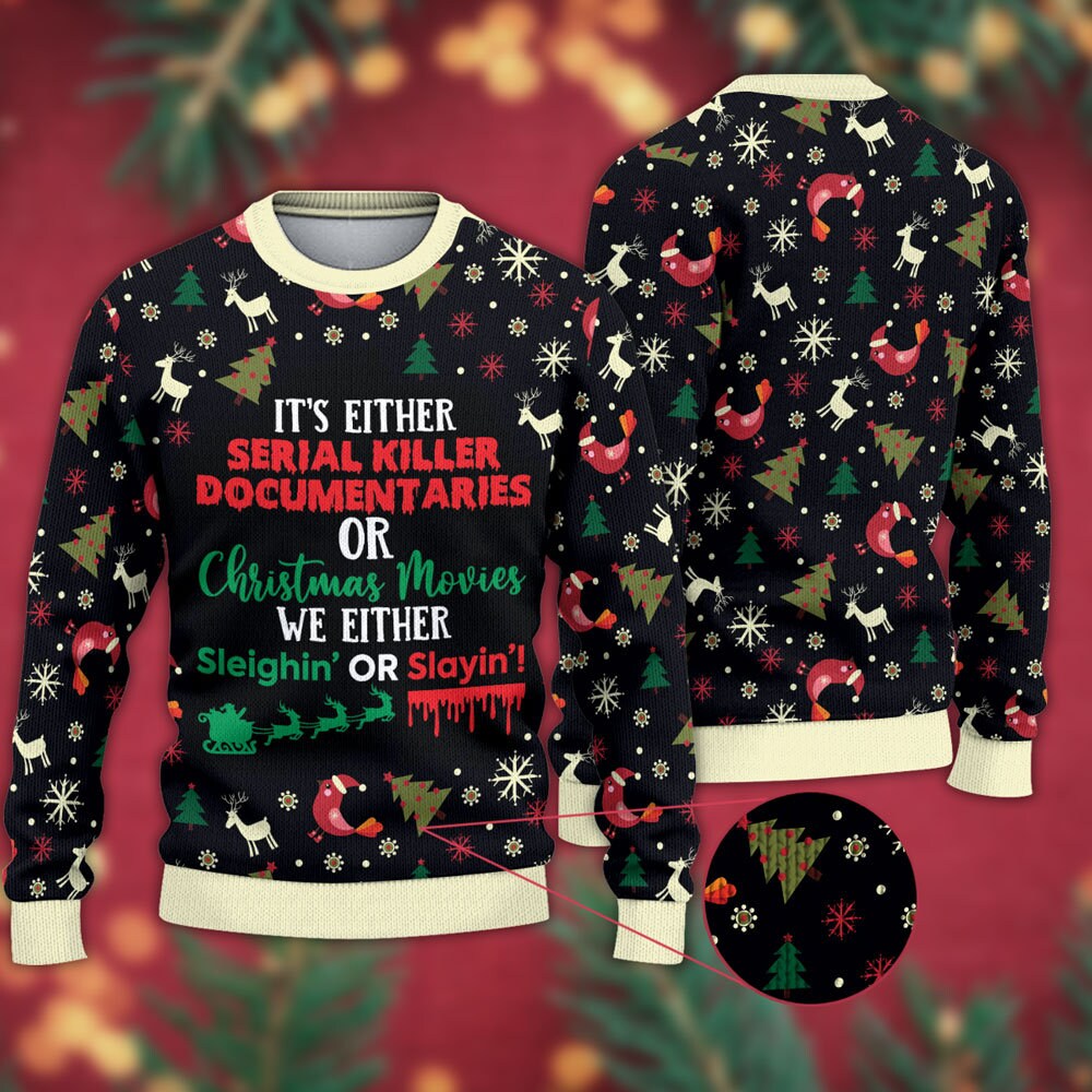 It’s Either Serial Killer Documentaries Or Christmas Movies Halloween Ugly Christmas Sweater