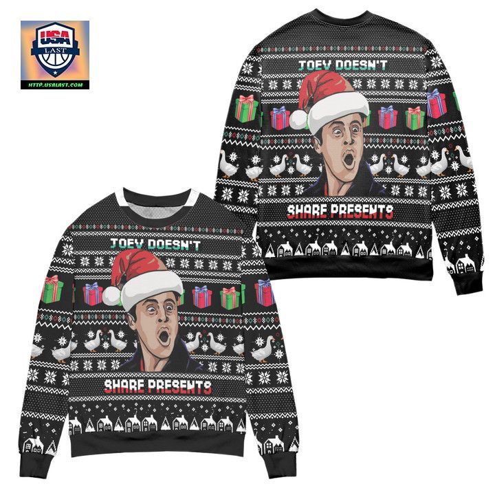 Joey Doesnt Share Present Friends Ugly Christmas Sweater
