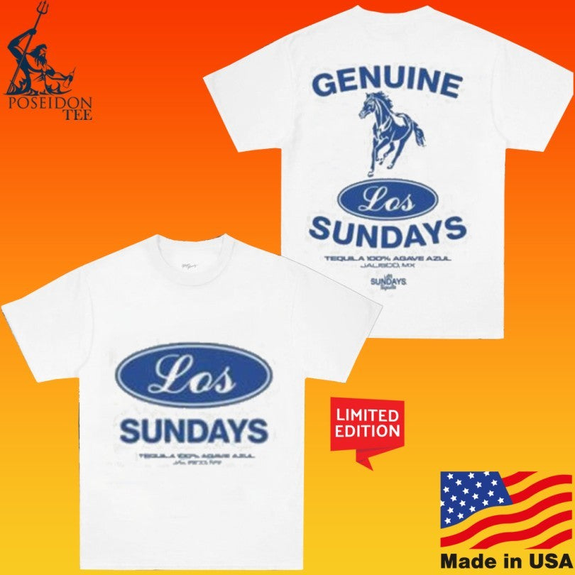 Los Sundays Tequila The Genuine T-shirt