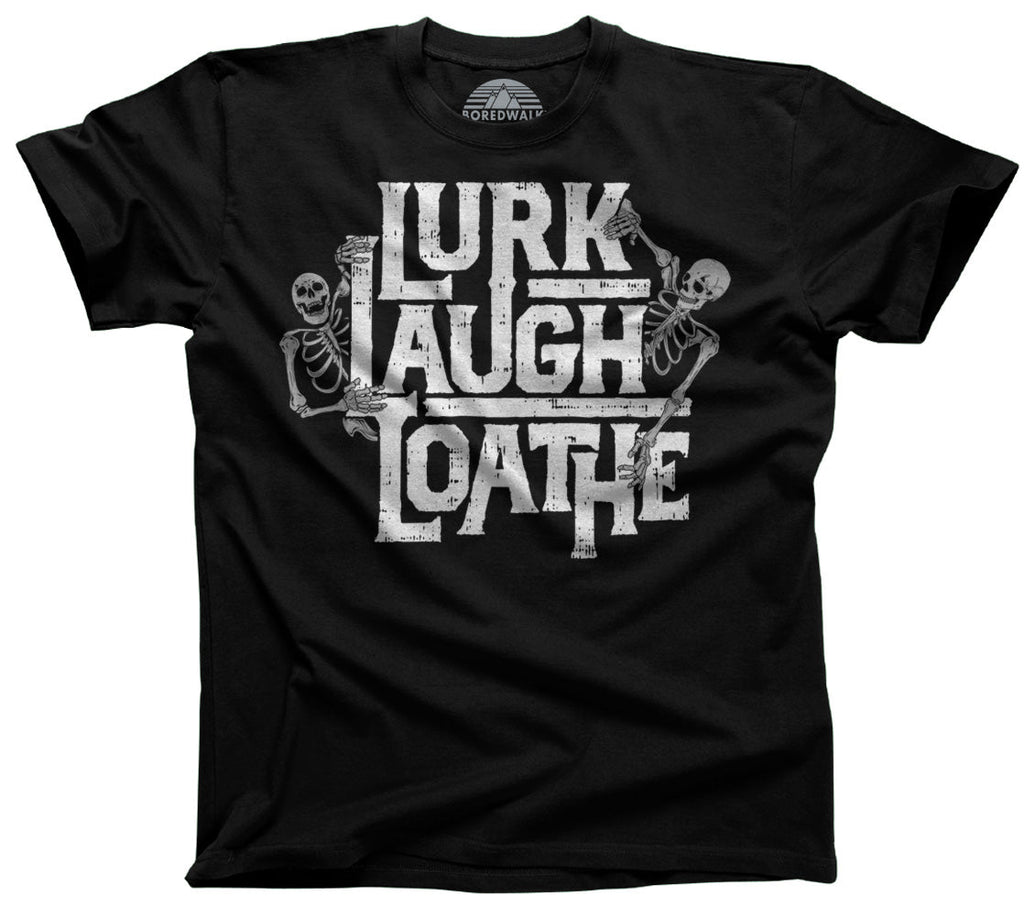 Men's Lurk Laugh Loathe T-Shirt