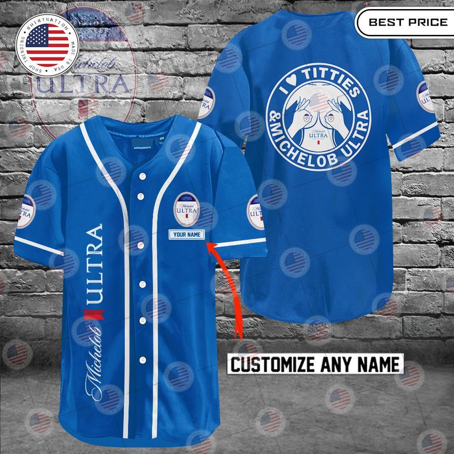 HOT Michelob Ultra I love titties and Michelob Ultra Custom Baseball jersey