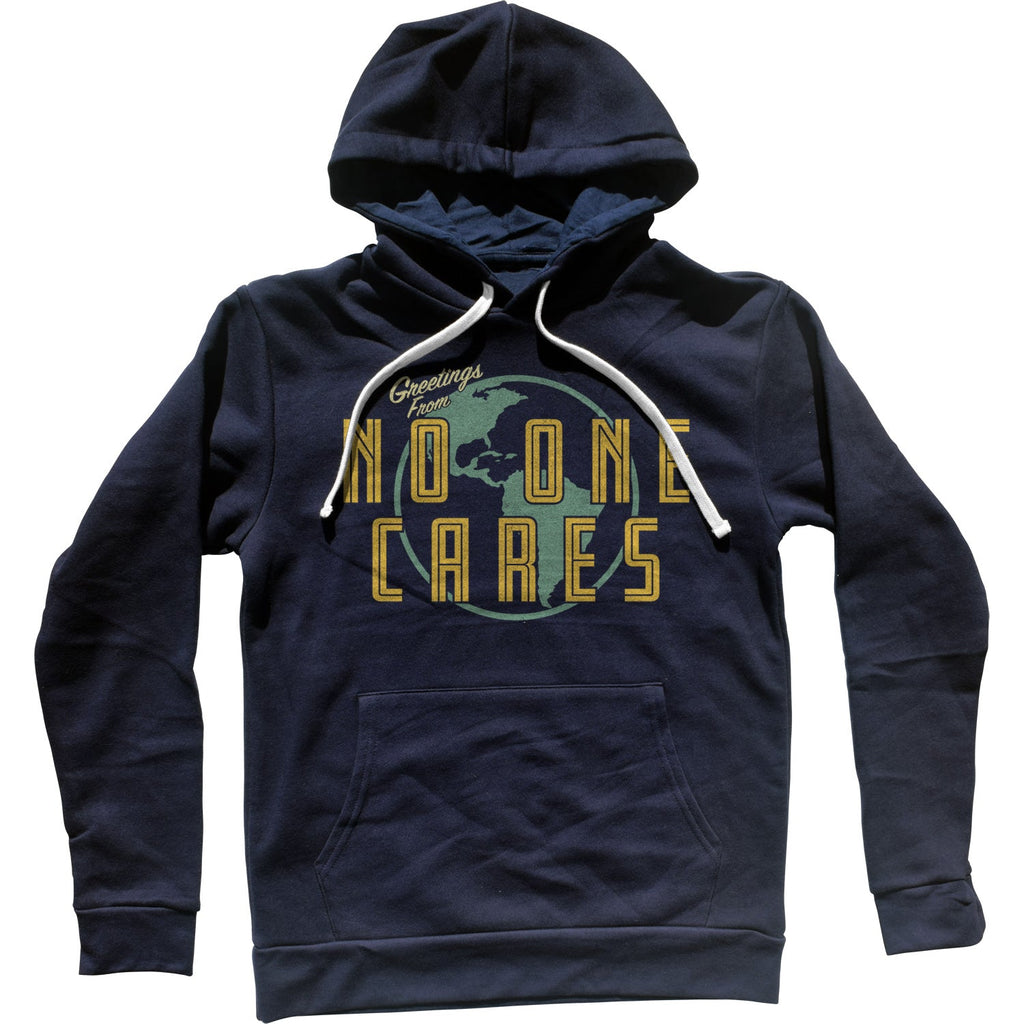 Greetings From No One Cares Unisex Hoodie