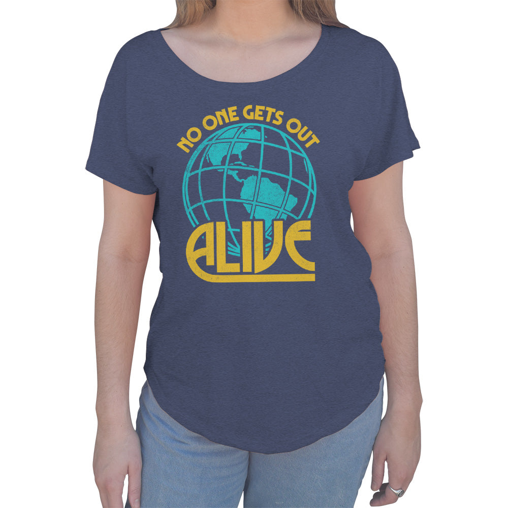 Women's No One Gets Out Alive Scoop Neck T-Shirt