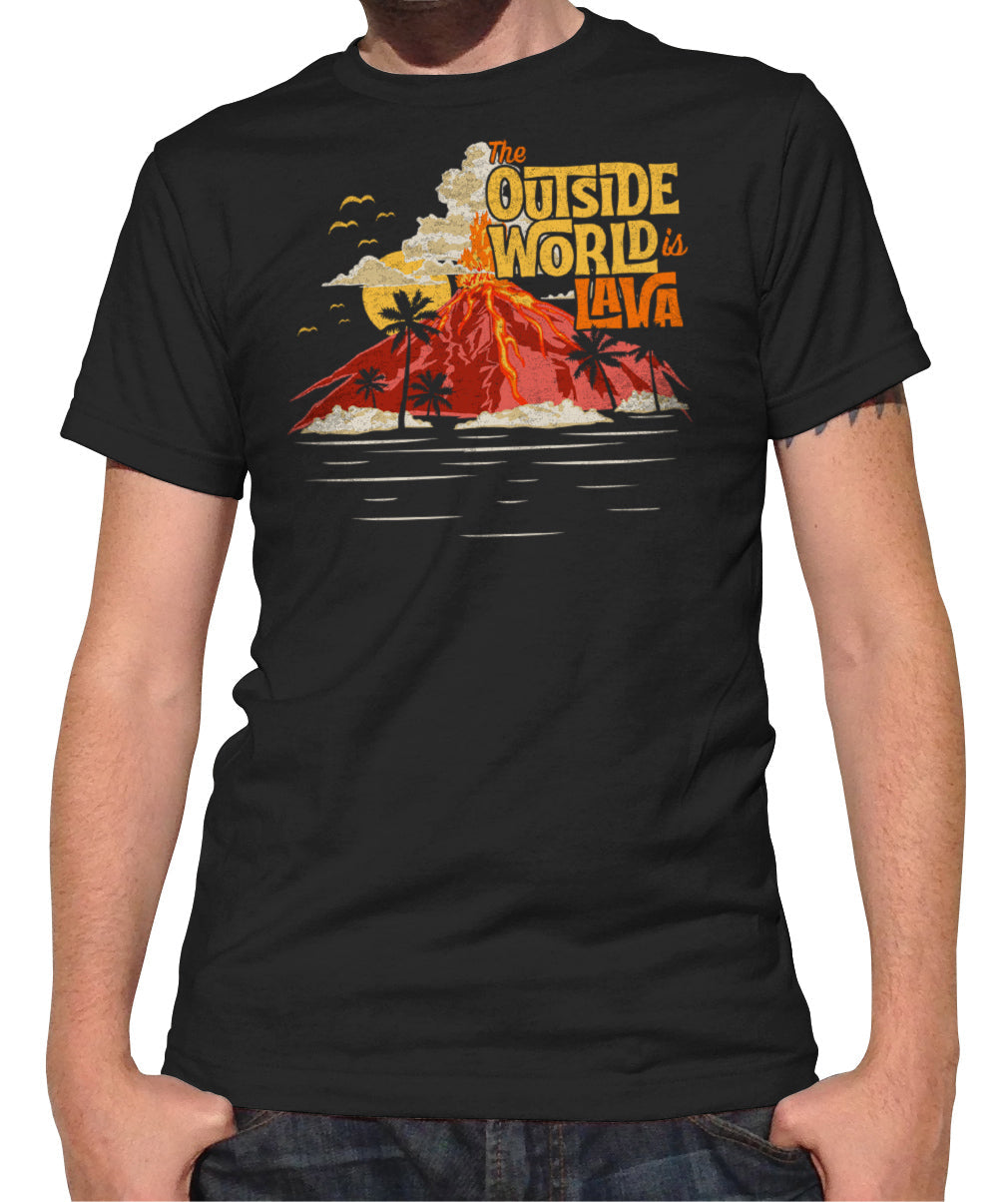 Men's The Outside World is Lava T-Shirt