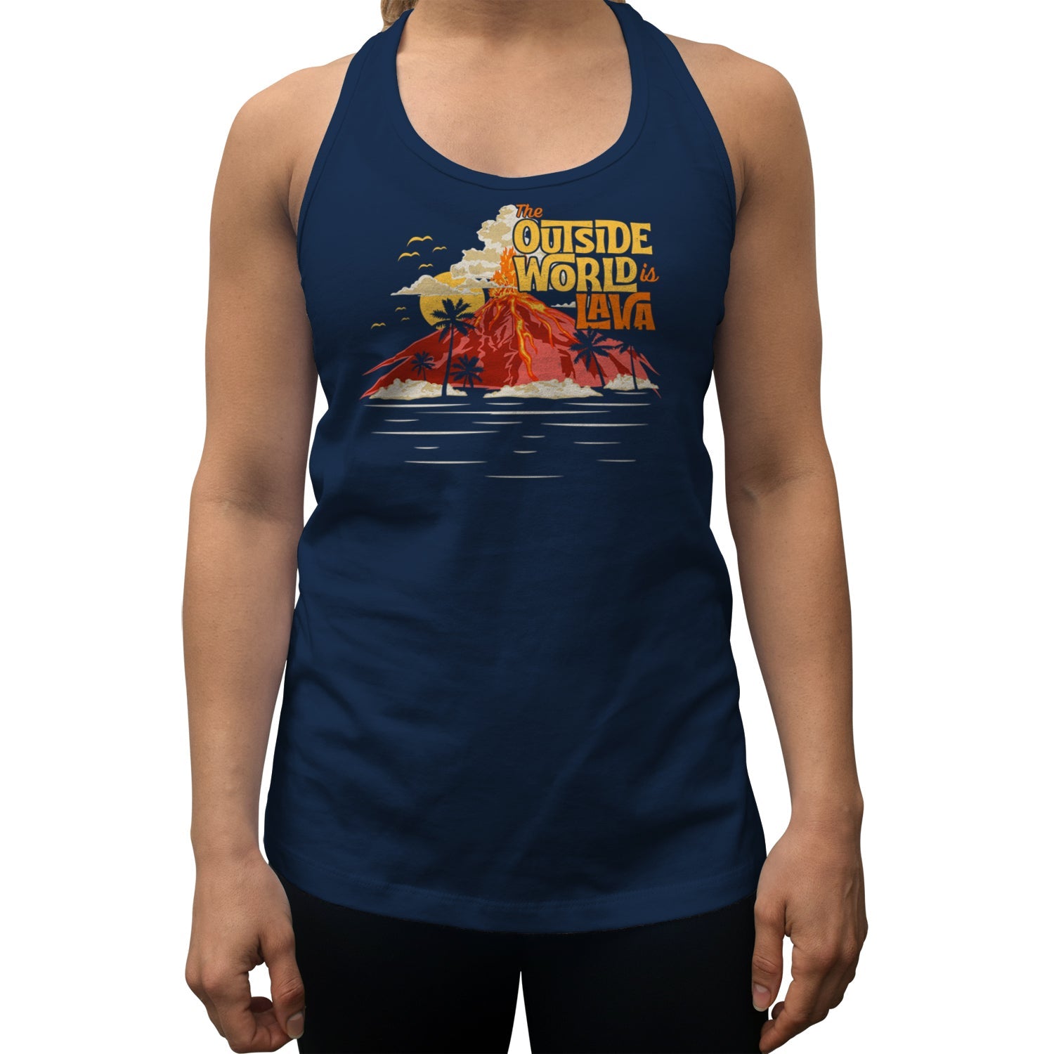 Women's The Outside World is Lava Racerback Tank Top
