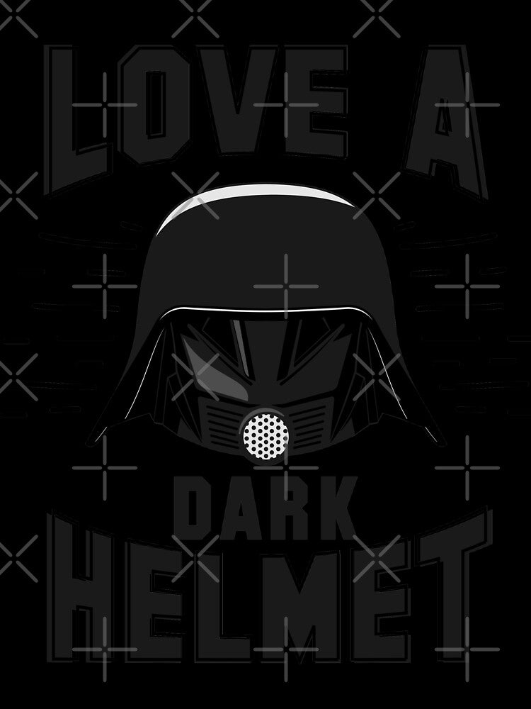 Love a Dark Helmet by jimmyroyaltee